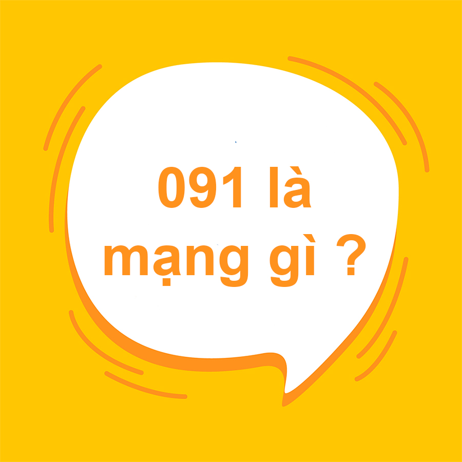 091 là mạng gì? Giải mã ý nghĩa đầu số 091