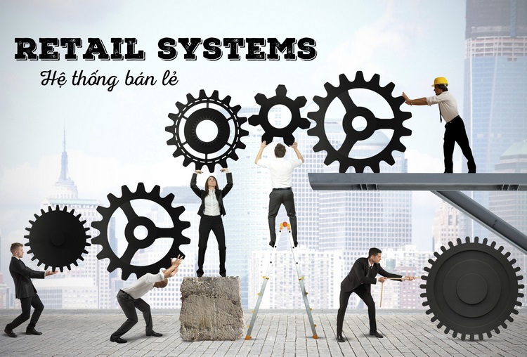 Retail là gì? Tầm quan trọng của retail