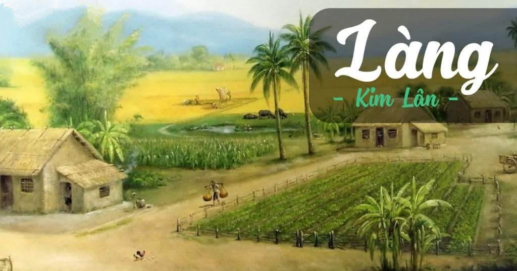 Phân tích bài “Làng” lớp 9 – nhà văn Kim Lân dễ hiểu nhất