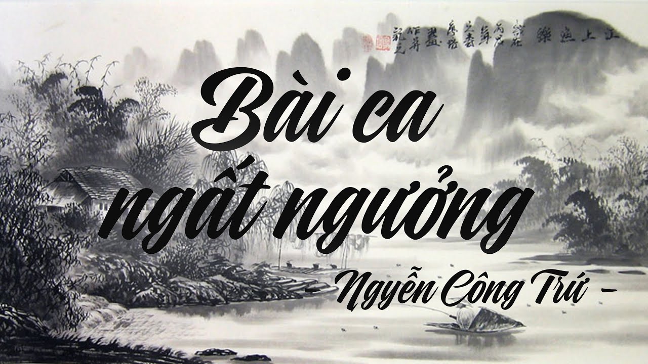 Phân tích 6 câu đầu “Bài ca ngất ngưởng” – Nguyễn Công Trứ hay nhất