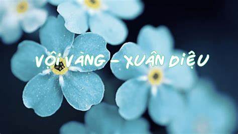 Phân tích 9 câu cuối bài “Vội vàng” – Xuân Diệu đặc sắc nhất
