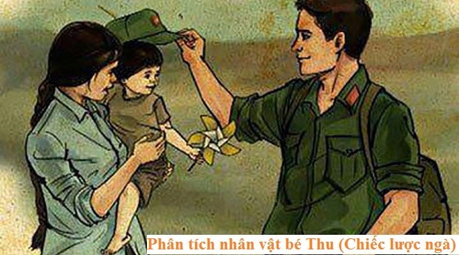 Phân tích bé Thu – truyện ngắn “Chiếc Lược Ngà” hay và chi tiết