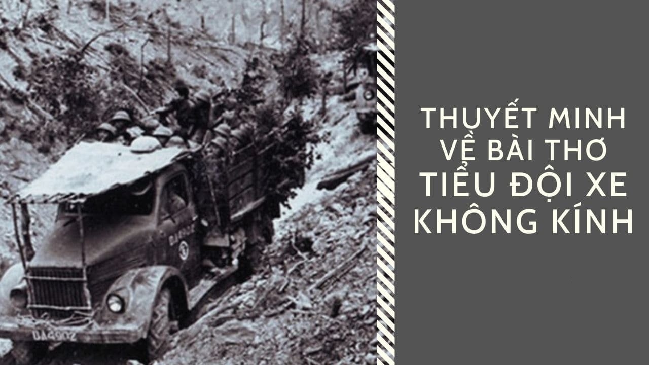 Phân tích tiểu đội xe không kính trong thơ của tác giả Phạm Tiến Duật