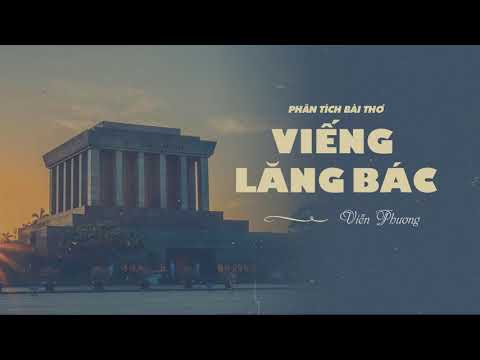 Phân tích 2 khổ đầu “Viếng lăng Bác” hay và đặc sắc nhất