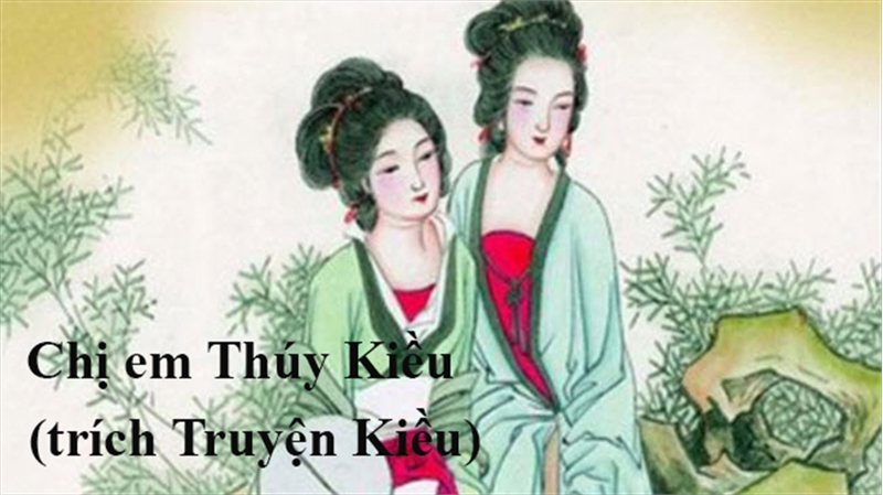 Phân tích vẻ đẹp chị em Thúy Kiều trích đoạn “Chị em Thúy Kiều” hay nhất