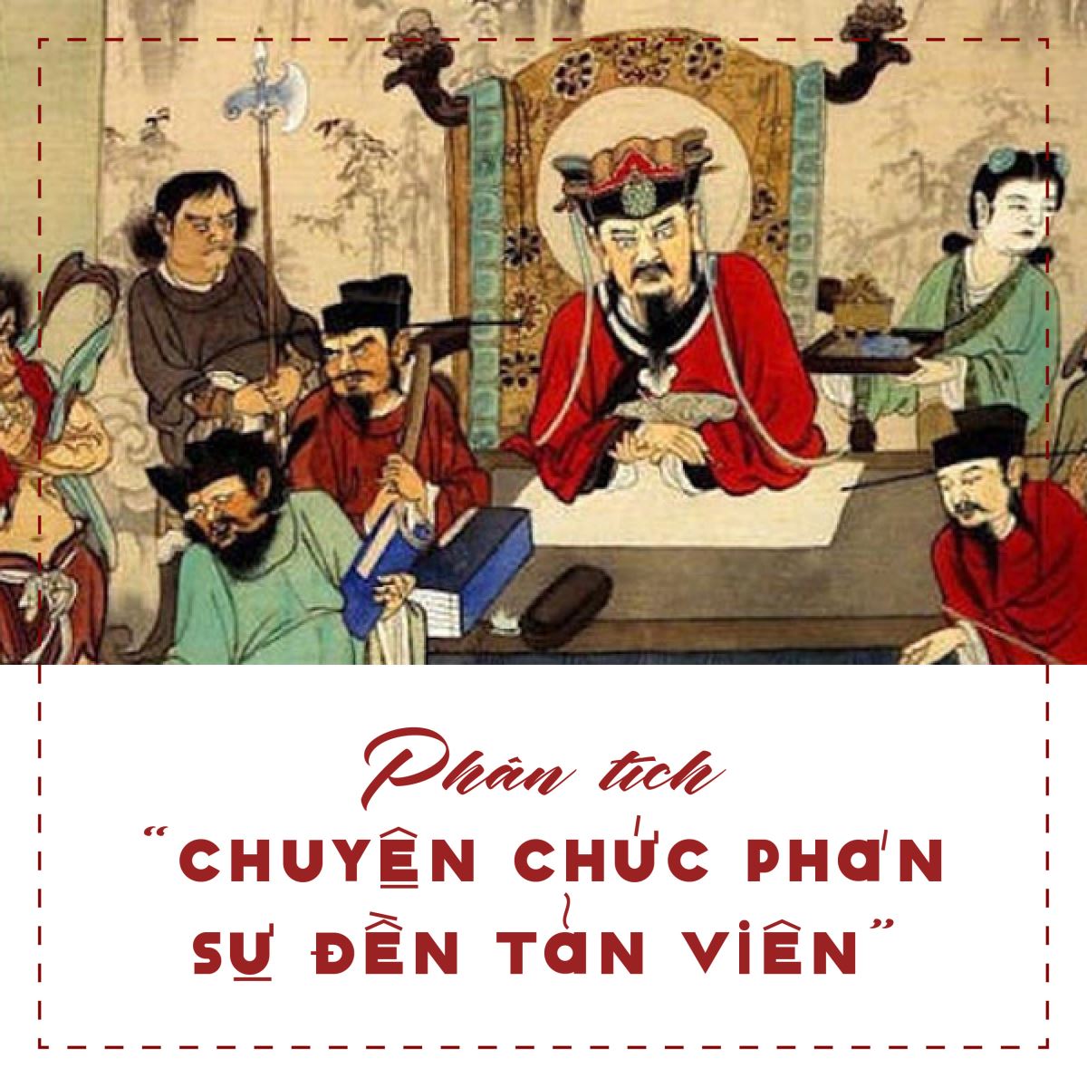 Tổng hợp những kết bài chuyện chức phán sự đền Tản Viên hay